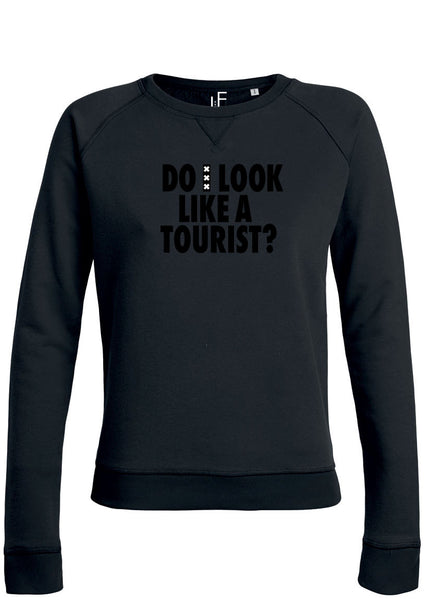 Do I look like a tourist Amsterdam Sweater Amsterdam Black on Black Trui Woman