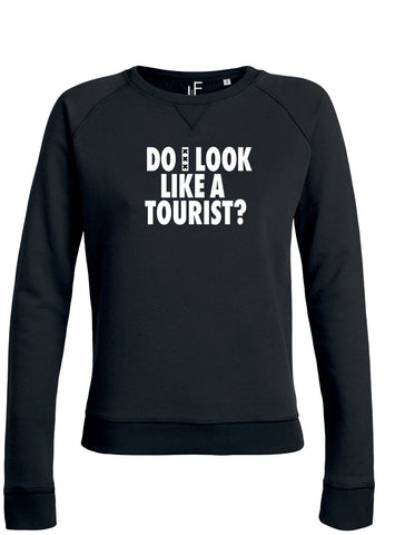 Do I look like a tourist Amsterdam Sweater Amsterdam Trui Woman